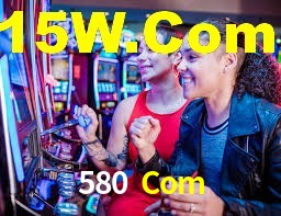 580 Com